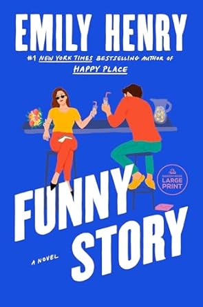 Books Similar to “Funny Story” by Emily Henry