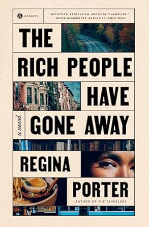 The Rich People Have Gone Away: A Novel of Complexity and Human Connection and Similar Books