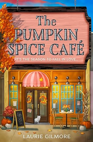 Similar Books To “The Pumpkin Spice Café”: A Cozy Romance Perfect for Fall